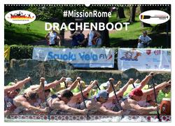 Drachenboot – MissionRome (Wandkalender 2024 DIN A2 quer), CALVENDO Monatskalender von Rößler,  Marc