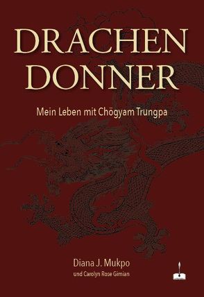 Drachendonner von Gimian,  Carolyn Rose, Mukpo,  Diana J.