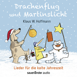 Drachenflug und Martinslicht von Hoffmann,  Klaus W., Mühle,  Jörg