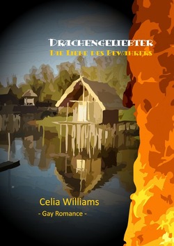 Drachengefährten / Drachengeliebter – Die Liebe des Bewahrers von Williams,  Celia