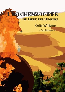Drachengefährten / Drachenzauber – Die Liebe des Magiers von Williams,  Celia