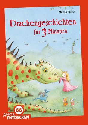 Drachengeschichten für 3 Minuten von Baisch,  Milena, Dahle,  Stefanie