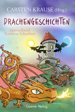 Drachengeschichten von Krause,  Carsten