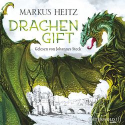 Drachengift von Heitz,  Markus, Steck,  Johannes