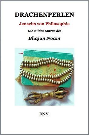Drachenperlen von Noam,  Bhajan