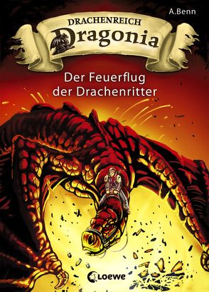 Drachenreich Dragonia 2 – Der Feuerflug der Drachenritter von Benn,  A., Zapf