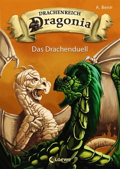 Drachenreich Dragonia 3 – Das Drachenduell von Benn,  A., Zapf