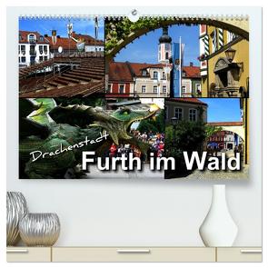 Drachenstadt Furth im Wald (hochwertiger Premium Wandkalender 2024 DIN A2 quer), Kunstdruck in Hochglanz von Bleicher,  Renate