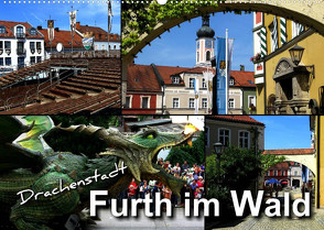 Drachenstadt Furth im Wald (Wandkalender 2023 DIN A2 quer) von Bleicher,  Renate
