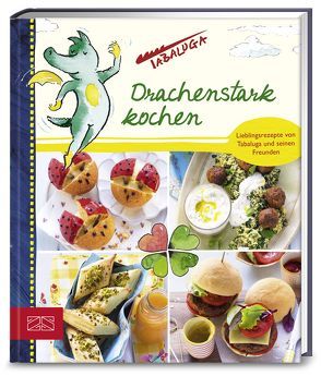 Drachenstark kochen von ZS-Team