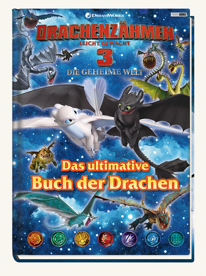 Drachenzähmen leicht gemacht 3: Die geheime Welt: Das ultimative Buch der Drachen von Böttler,  Carolin, Wöhrmann,  Ruth