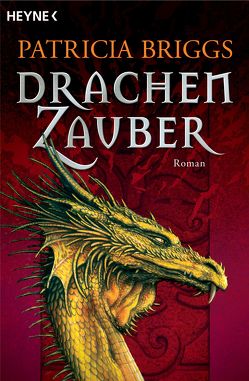 Drachenzauber von Briggs,  Patricia, Winter Translations Inc.