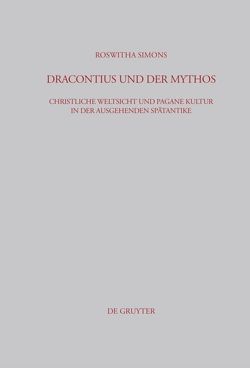 Dracontius und der Mythos von Simons,  Roswitha