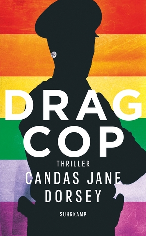 Drag Cop von Dorsey,  Candas Jane