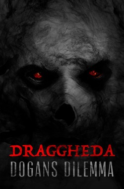 Draggheda / Draggheda – Dogans Dilemma von Pfeiffer,  Karin