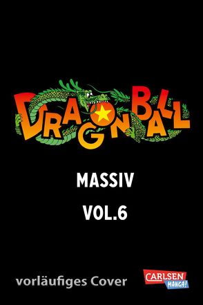 Dragon Ball Massiv 6 von Iwamoto,  Junko, Seebeck,  Jürgen, Toriyama,  Akira