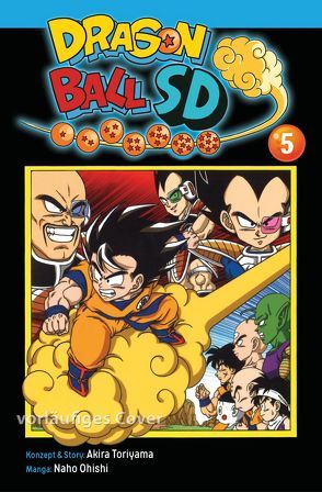 Dragon Ball SD 5 von Akira Toriyama (Original Story), Ohishi,  Naho, Suzuki,  Cordelia