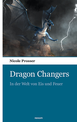 Dragon Changers von Prosser,  Nicole
