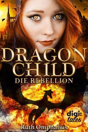 Dragon Child (2). Die Rebellion von Omphalius,  Ruth
