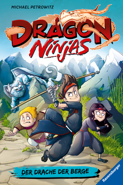 Dragon Ninjas, Band 1: Der Drache der Berge von Bláha,  Marek, Petrowitz,  Michael