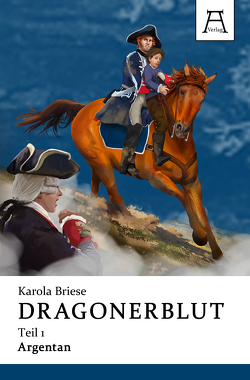 Dragonerblut von Briese,  Karola