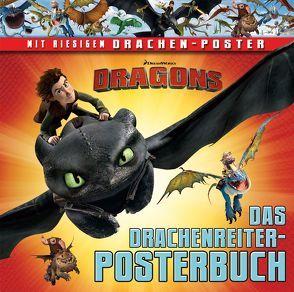 Dragons. Das Drachenreiter-Posterbuch von Hapka,  Catherine, Stütze,  Annett