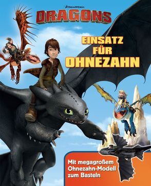 Dragons. Einsatz für Ohnezahn von Scollon,  Bill, Stütze,  Annett