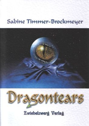 Dragontears von Laufenburg,  Heike, Timmer-Brockmeyer,  Sabine