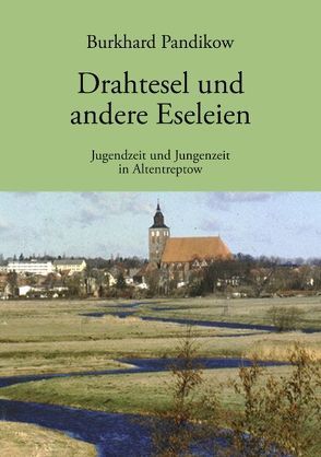 Drahtesel und andere Eseleien von Pandikow,  Burkhard