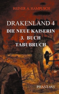Drakenland 4/3 von Hampusch,  Reiner A.