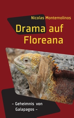 Drama auf Floreana von Montemolinos,  Nicolas