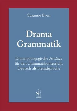 Drama Grammatik von Even,  Susanne