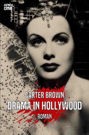 DRAMA IN HOLLYWOOD von Brown,  Carter, Dörge,  Christian