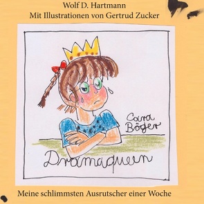 Dramaqueen von Böger,  Cara, Hartmann,  Wolf D.