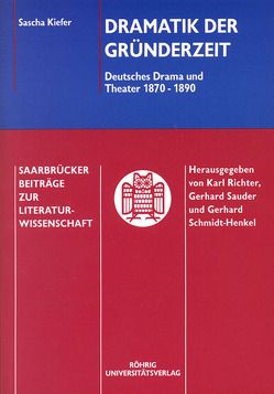 Dramatik der Gründerzeit von Kiefer,  Sascha