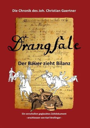 Drangsale von Brellinger,  Karl