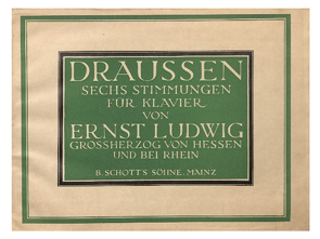 DRAUSSEN von von Hessen,  Ernst Ludwig