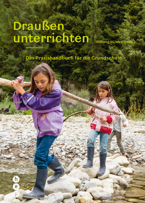 Draußen unterrichten (Ausgabe für Deutschland) von Stiftung SILVIVA