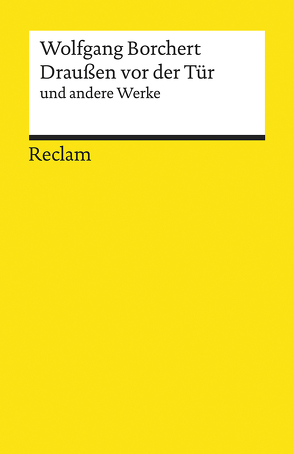 »Draußen vor der Tür« und andere Werke von Borchert,  Wolfgang, Dunker,  Axel