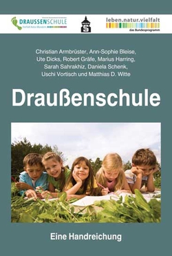 Draußenschule von Armbrüster,  Christian, Bleise,  AnnSophie, Dicks,  Ute, Graefe,  Robert