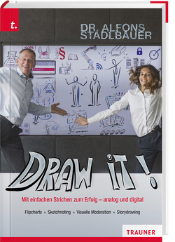 Draw it! von Stadlbauer,  Alfons