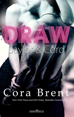 Draw – Saylor und Cord von Brent,  Cora, Campbell,  Martina