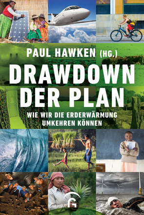 Drawdown – der Plan von Görden,  Thomas, Hawken,  Paul, Kuhlmann,  Andreas, Weizsäcker,  Ernst Ulrich von