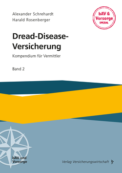 Dread-Disease-Versicherung von Rosenberger,  Harald, Schrehardt,  Alexander