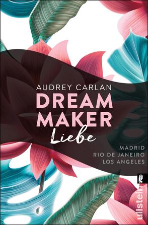 Dream Maker – Liebe (The Dream Maker 4) von Ails,  Friederike, Carlan,  Audrey, Sipeer,  Christiane