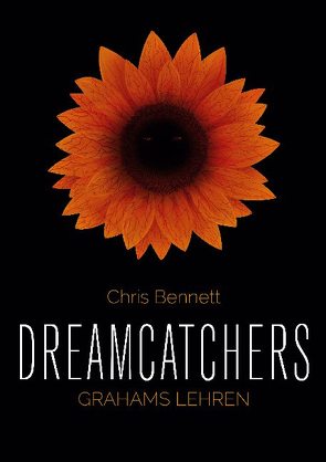 Dreamcatchers: Grahams Lehren von Bennett,  Chris
