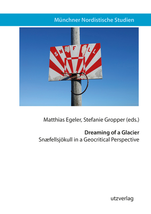 Dreaming of a Glacier von Egeler,  Matthias, Gropper,  Stefanie