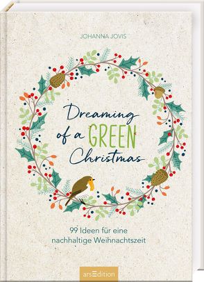 Dreaming of a green Christmas von Bellermann,  Lena, Jovis,  Johanna