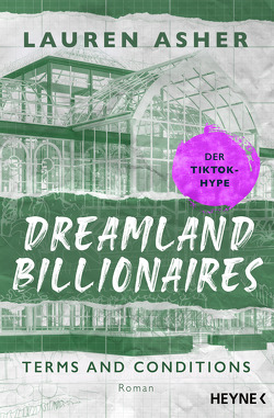 Dreamland Billionaires – Terms and Conditions von Asher,  Lauren, Hengesbach,  Bettina, Karamustafa,  Melike