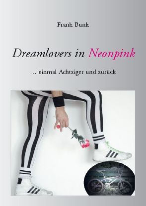 Dreamlovers in Neonpink von Bunk,  Frank
